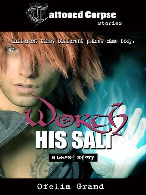 cover image of Worth His Salt (Tattooed Corpse Stories)
